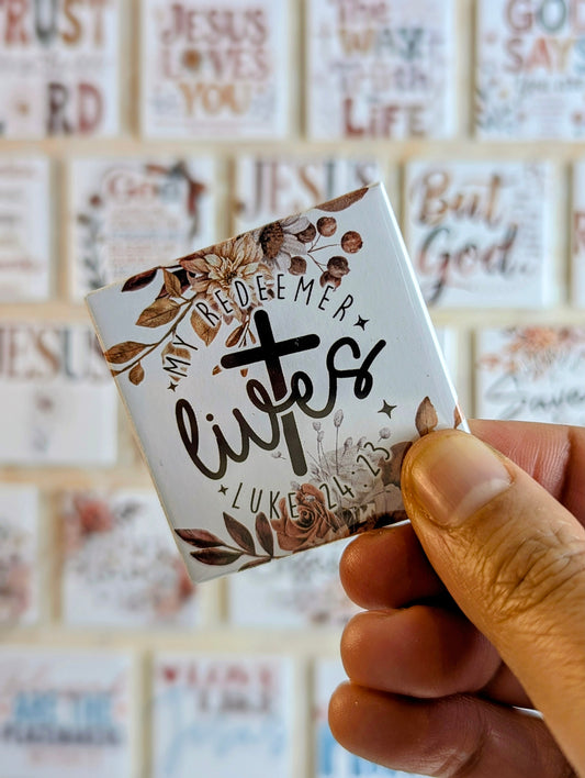 My redeemer lives | Luke 24:23 50x50mm