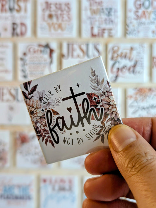 Walk by faith, not by sight 50x50mm