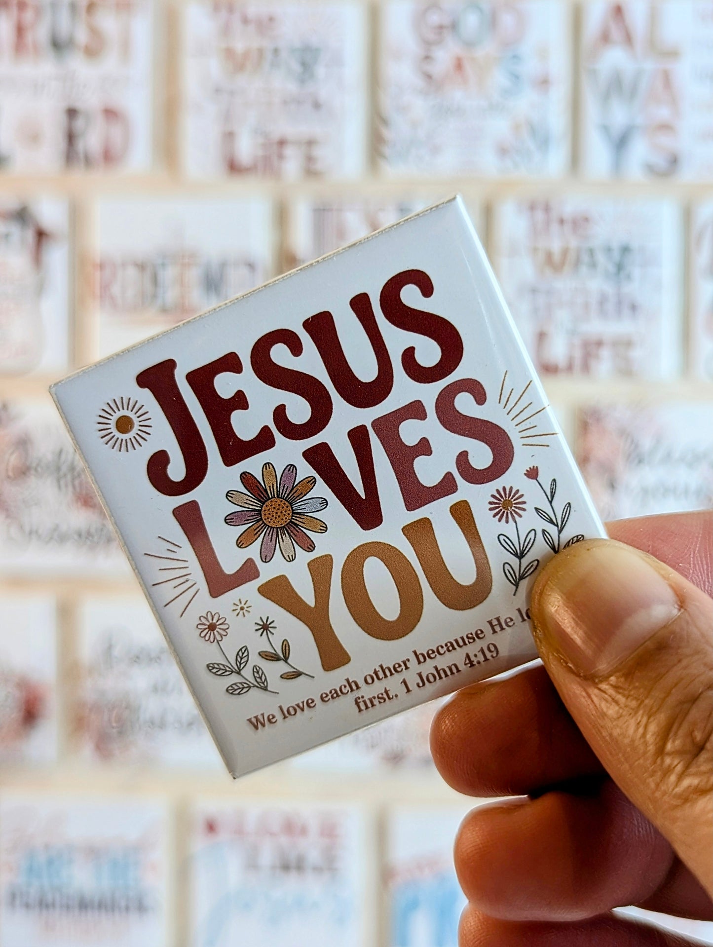 Jesus loves you | 1 John 4:19 50x50mm