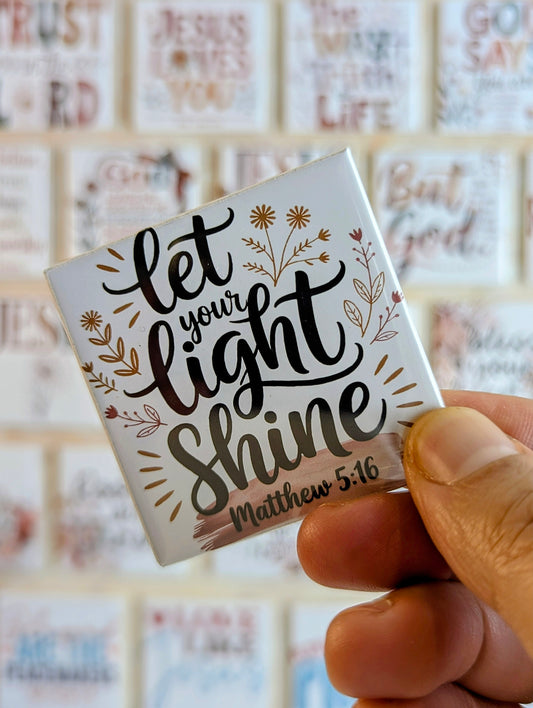 Let your light shine | Matthew 5:16 50x50mm